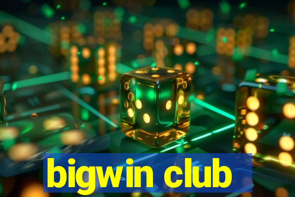 bigwin club