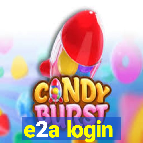 e2a login