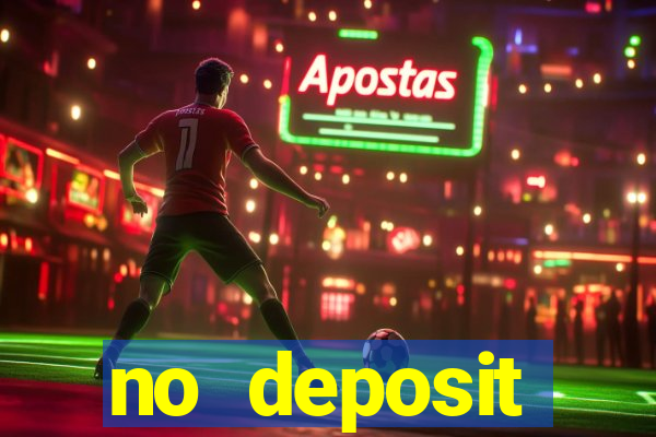 no deposit registration bonus casino