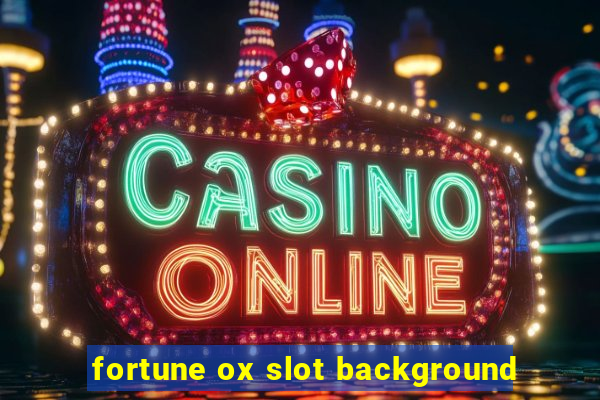 fortune ox slot background