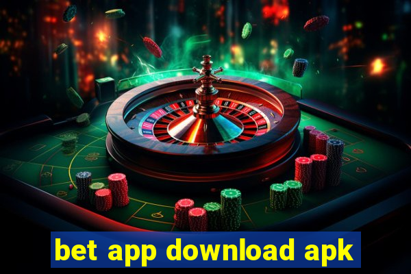 bet app download apk