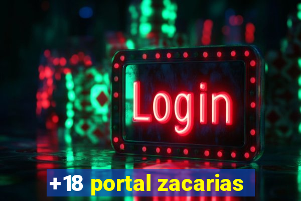 +18 portal zacarias