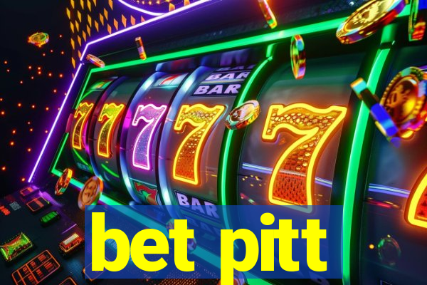 bet pitt