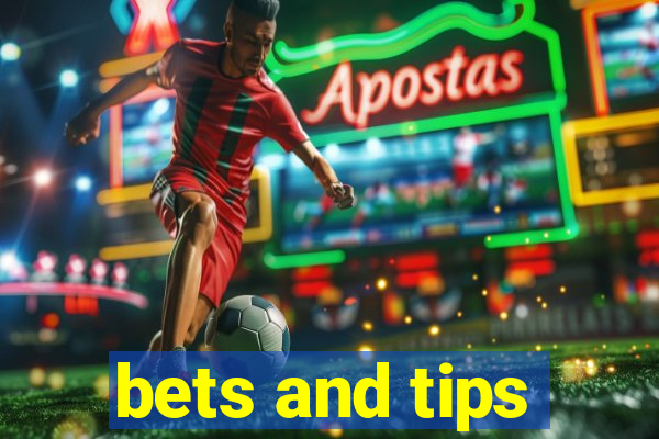 bets and tips