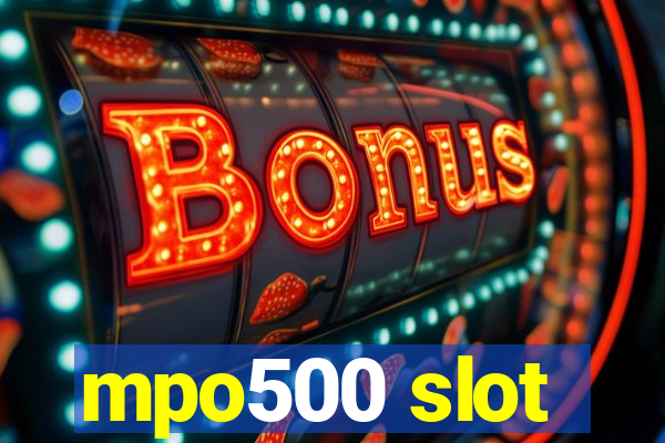 mpo500 slot