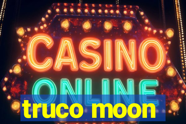 truco moon