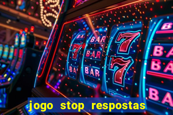 jogo stop respostas de a a z