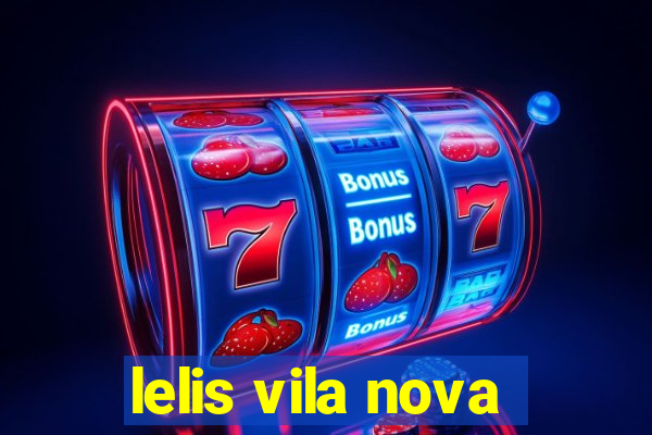 lelis vila nova