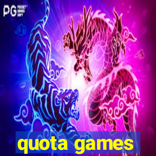 quota games