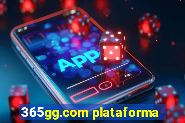 365gg.com plataforma