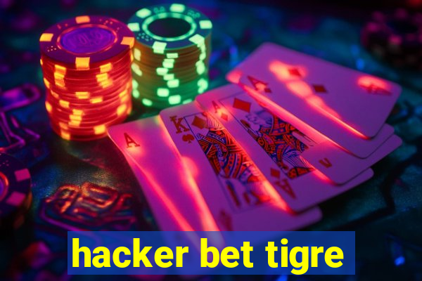 hacker bet tigre