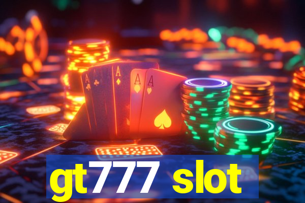 gt777 slot