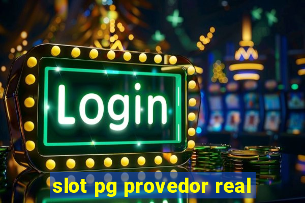 slot pg provedor real