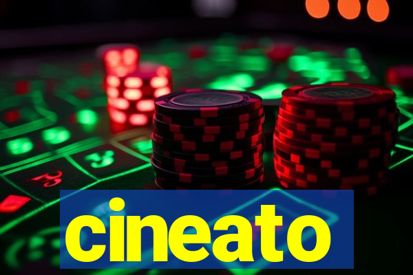 cineato