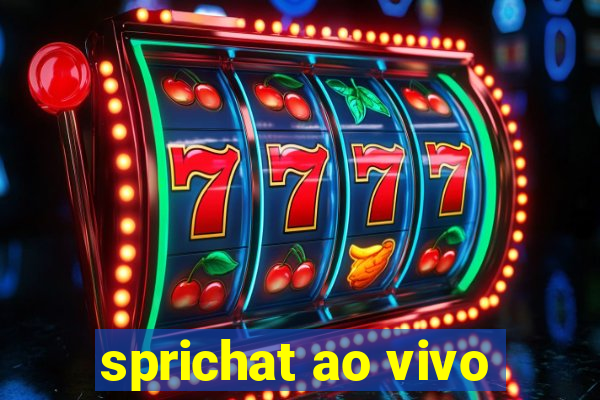 sprichat ao vivo