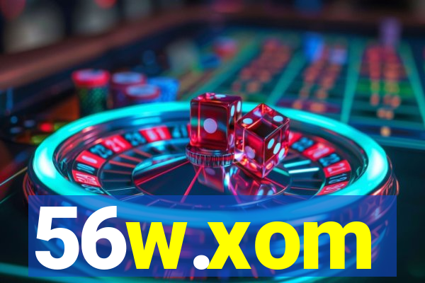 56w.xom