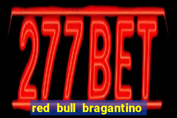 red bull bragantino x athletico paranaense