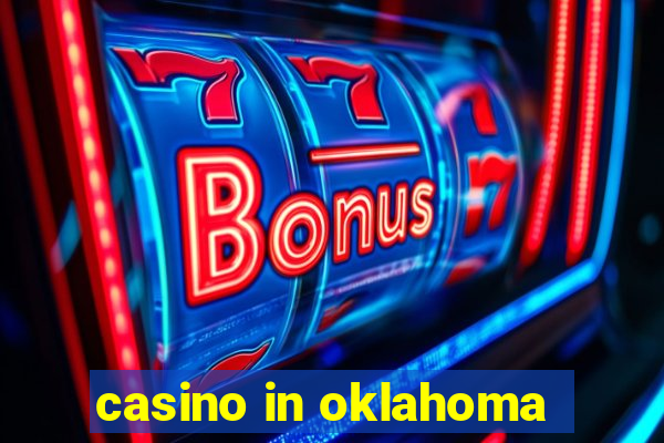 casino in oklahoma