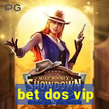 bet dos vip