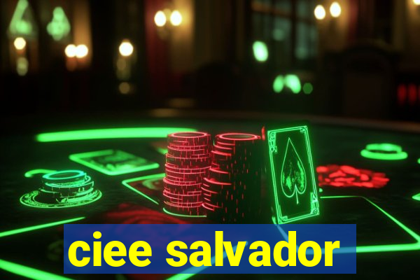 ciee salvador