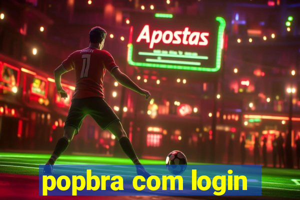 popbra com login