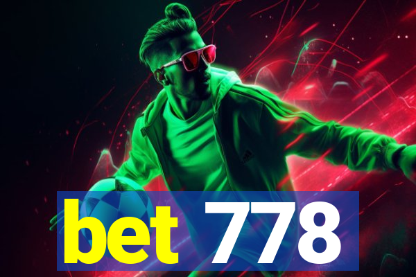 bet 778