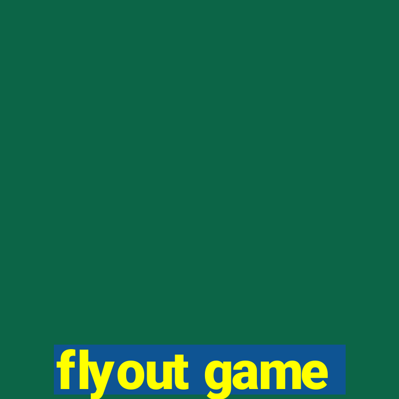 flyout game