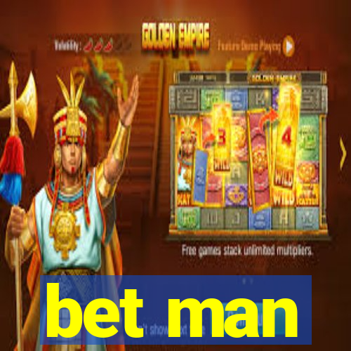 bet man