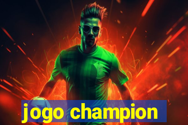 jogo champion