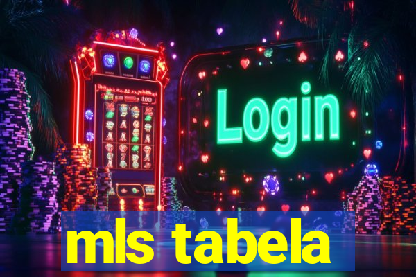 mls tabela