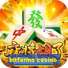 bitfarms casino