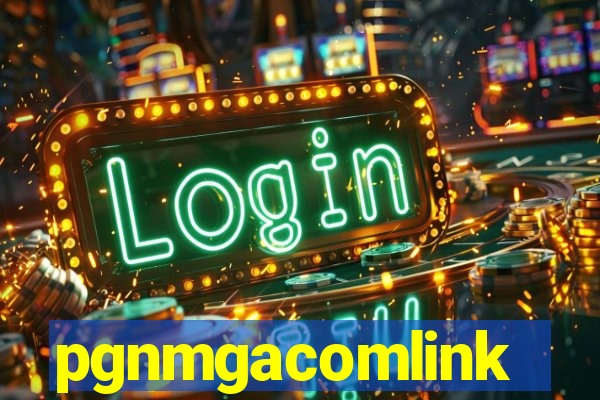 pgnmgacomlink