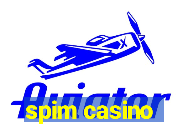 spim casino