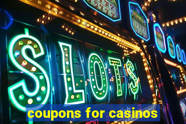 coupons for casinos