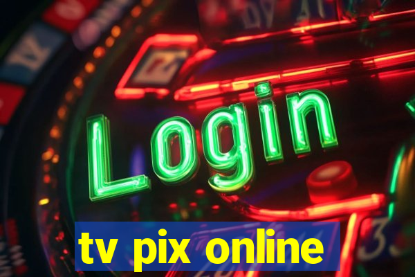 tv pix online