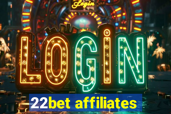 22bet affiliates