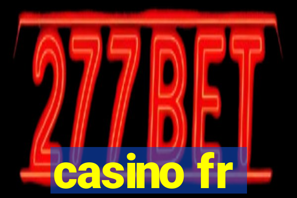 casino fr