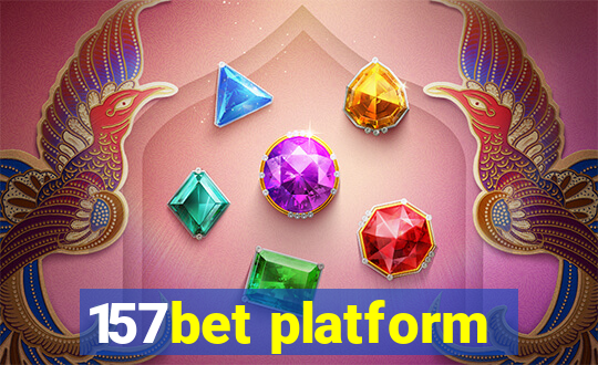 157bet platform