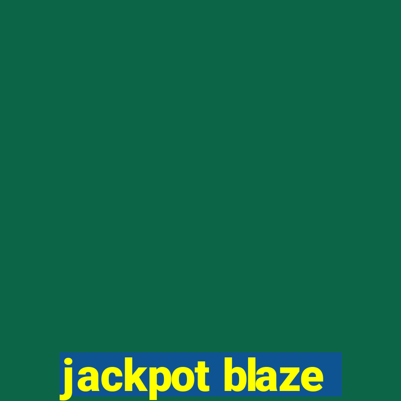 jackpot blaze