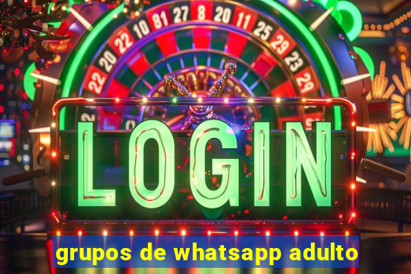 grupos de whatsapp adulto