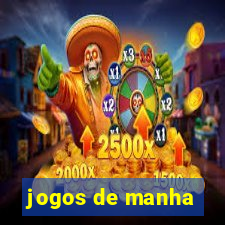 jogos de manha