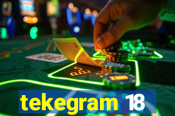 tekegram 18