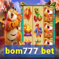 bom777 bet