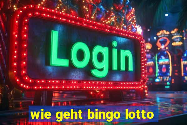 wie geht bingo lotto