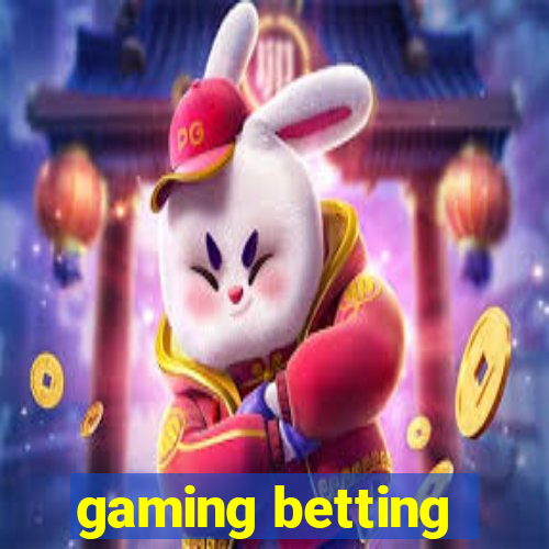 gaming betting