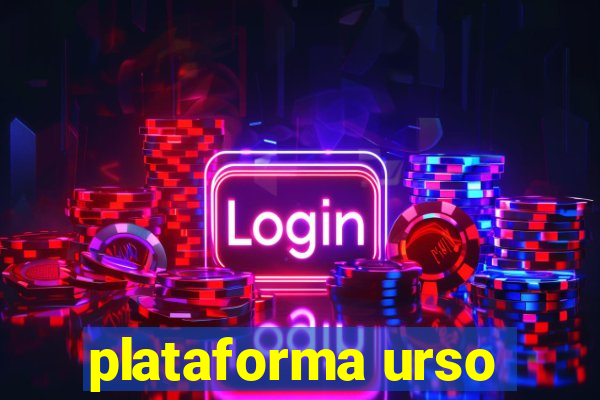 plataforma urso