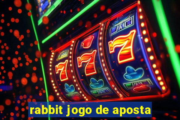 rabbit jogo de aposta