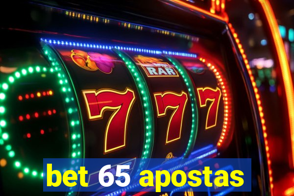 bet 65 apostas