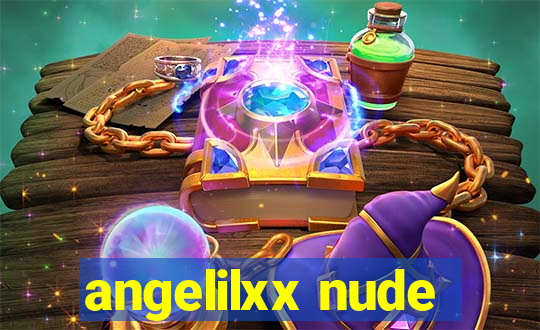 angelilxx nude