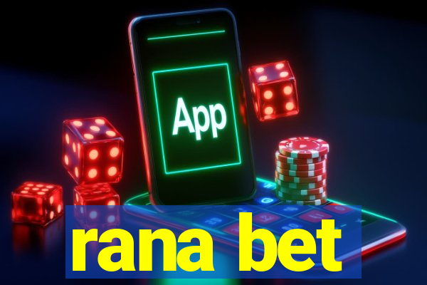 rana bet